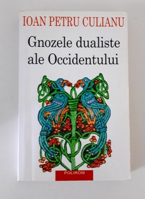 Ioan Petru Culianu Gnozele dualiste ale Occidentului editia 2002 foto