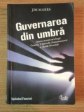 GUVERNAREA DIN UMBRA de JIM MARRS