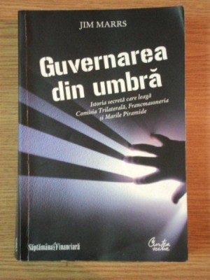 GUVERNAREA DIN UMBRA de JIM MARRS foto
