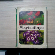 FLORICULTURA - Milea Preda - Editura Ceres, 1979, 791 p. cu planse color