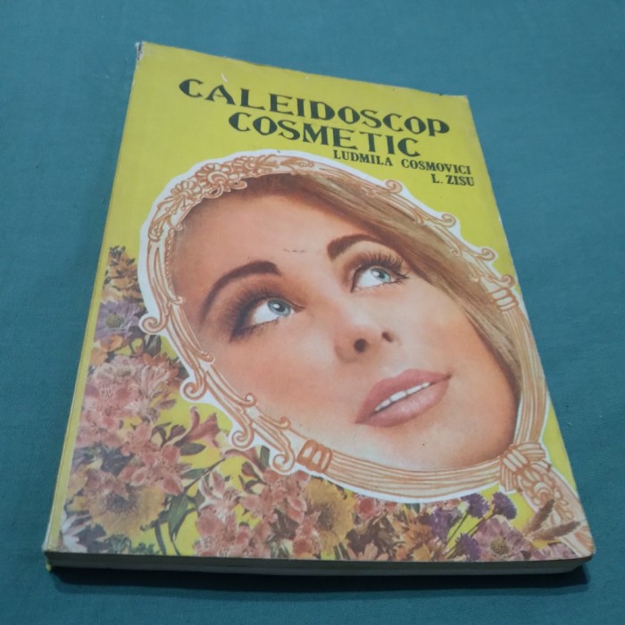 CALEIDOSCOP COSMETIC -LUDMILA COSMOVICI /FORMAT CA UN ALMANAH
