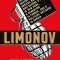 Limonov: The Outrageous Adventures of the Radical Soviet Poet Who Became a Bum in New York, a Sensation in France, and a Politi