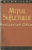Mitul Sufletului - D.A. Biriukov, Editura Stiintifica, 1961, Carte Religioasa, Bucuresti, 189 Pagini