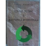 ECOLOGIE, EROZIUNE SI AGROTEHNICA ANTIEROZIONALA-TITUS NEAMTU-235739