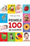 Primele 100 de cuvinte. Bebe invata