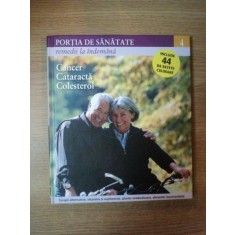 REVISTA PORTIA DE SANATATE NR 4 CANCER , CATARACTA , COLESTEROL , 2011