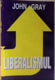 Liberalismul / John Gray