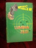 N7 Eric Ambler - Lumina zilei