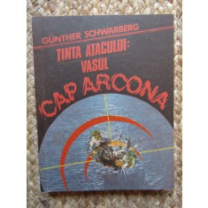 Gunther Schwarberg - Tinta atacului: vasul Cap Arcona