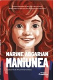 Maniunea - Anca Irina Ionescu, Narine Abgarian