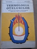 Ioan Dragomir, Mihai Porcila - Tehnologia Otelurilor. Manual Pentru Licee industriale cu profil de metalurgie, clasele a XI-a si a XII-a si scoli prof