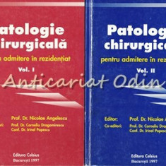 Patologie Chirurgicala Pentru Admitere In Rezidentiat I, II - Nicolae Angelescu