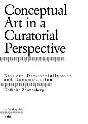 Conceptual Art in a Curatorial Perspective: Between Dematerialization and Documentation foto