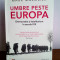 Mark Mazower - Umbre peste Europa