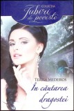 Carte In Cautarea Dragostei de Teresa Medeiros, Editura Litera, 2014, Paperback, Romana, 320 Pagini
