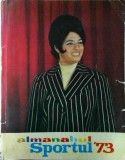 Almanah Sportul 1973, Limba Romana, Coperta Brosata, Stare Buna, 286 pagini, 16x24 cm, Editie Originala