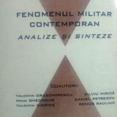 FENOMENUL MILITAR CONTEMPORAN. ANALIZE ȘI SINTEZE - MIHĂIȚĂ CIOCAN