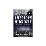 American Midnight: The Great War, a Violent Peace, and Democracy's Forgotten Crisis