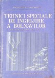 TEHNICI SPECIALE DE INGRIJIRE A BOLNAVILOR-G.A. BALTA, M.O. STANESCU, A. METAXATOS, L. TITIRCA, A. KYOWSKI-271284