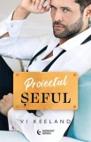 Proiectul seful - Vi Keeland