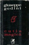 Cutia Magica de Giuseppe Godini, Editura Cartea Romaneasca, Editie 1971, Proza Clasica Romaneasca, Carte Veche