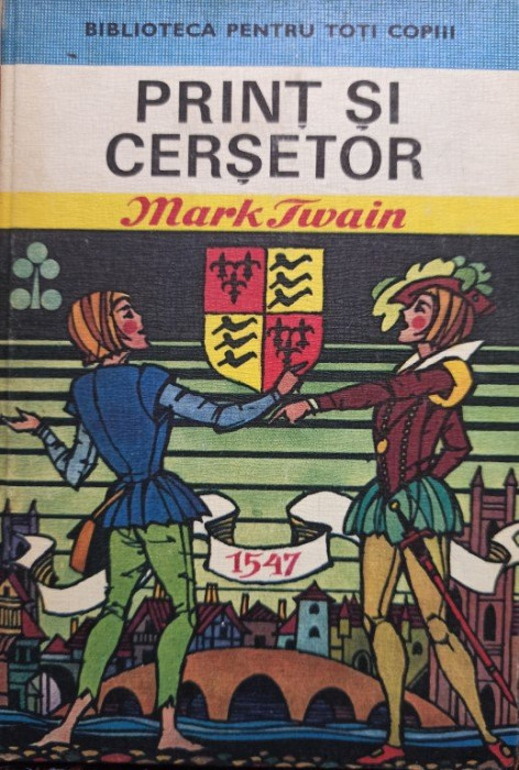 Mark Twain - Print si cersetor (editia 1986)