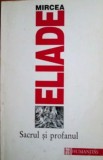 Sacrul si profanul - Mircea Eliade