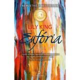 Euf&oacute;ria - Lily King