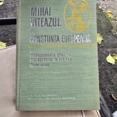 Mihai Viteazul in constiinta europeana. 3 Istoriografia straina din secolul al XIX-lea, texte alese