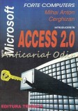 Cumpara ieftin Introducere in Access 2.0 - Mihai Anton Cerghizan, Tehnica, 1995, 374 pagini, ISBN 973-31-0893-6