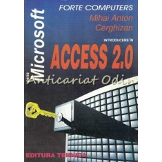 Introducere In Access 2.0 - Mihai Anton Cerghizan