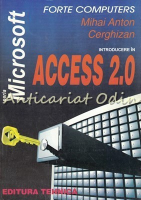Introducere In Access 2.0 - Mihai Anton Cerghizan foto