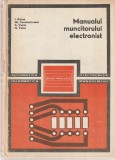 I. RISTEA, GH. CONSTANTINESCU - MANUALUL MUNCITORULUI ELECRONIST