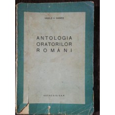 ANTOLOGIA ORATORILOR ROMANI - VASILE V.HANES