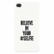 Husa silicon pentru Apple Iphone 4 / 4S, Believe In Yourlfie