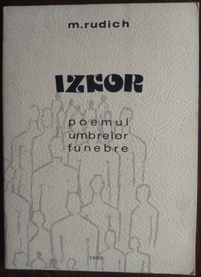 M. RUDICH - IZKOR: POEMUL UMBRELOR FUNEBRE (TEL AVIV, 1980) [DESENE SONIA NATRA] foto