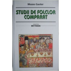 Studii de folclor comparat &ndash; Mozes Gaster (cateva sublinieri)