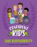 Confident Kids!: Take Responsibility - SAS Gardners EU
