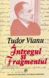 Tudor Vianu - Intregul si fragmentul