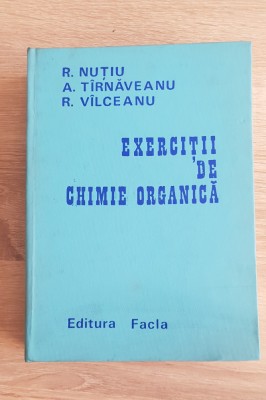 Exerciții de chimie organică - R. Nuțiu, A. T&amp;icirc;rnăveanu, R. V&amp;icirc;lceanu foto