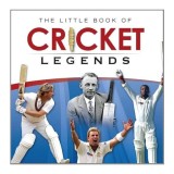 The Little Book of Cricket Legends