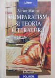 Comparatism si teoria literaturii - 1998 - Adrian Marino (O7)