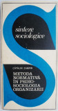 Metoda normativa in psihosociologia organizarii &ndash; Catalin Zamfir