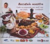 Bucatele noastre. Carte cu preparate mai mult sau mai putin romanesti &ndash; Horia Virlan