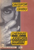 Onisifor Ghibu - Chemare la judecata istoriei. Apeluri la ratiune din anii
