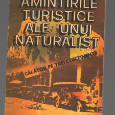 C9610 AMINTIRILE TURISTICE ALE UNUI NATURALIST - ALEXANDRU BORZA