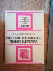 Probleme neelementare tratate elementar &amp;amp;#8211; Iaglom foto