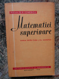 MATEMATICI SUPERIOARE. MANUAL PENTRU CLASA A XI-A UMANISTICA-D.V. IONESCU