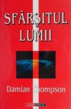 Sfarsitul lumii &ndash; Damian Thompson