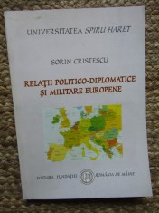 Relatii Politico-Diplomatice Si Militare Europene - Sorin Cristescu